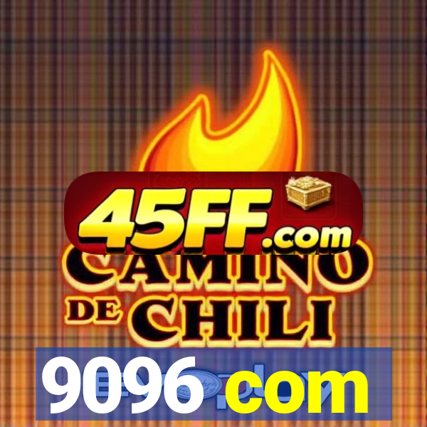 9096 com